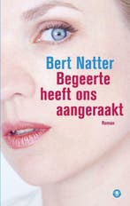 Begeerte heeft ons aangeraakt (9789400403611, Bert Natter), Verzenden, Nieuw