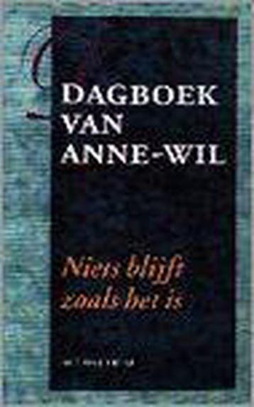 Niets blijft zoals het is / Dagboek van Anne-Wil / 5, Verzenden, Anne-Wil