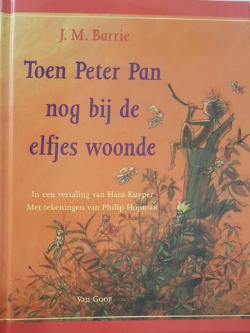 Toen Peter Pan nog bij de elfjes woonde 9789000035564, Boeken, Verzenden, Zo goed als nieuw, James Matthew Barrie