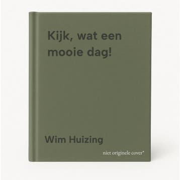 Kijk, wat een mooie dag! 9789082867602 Wim Huizing, Verzenden, Wim Huizing