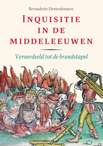 Inquisitie in de middeleeuwen 9789464712216, Verzenden, Zo goed als nieuw, Bernadette Demeulenaere