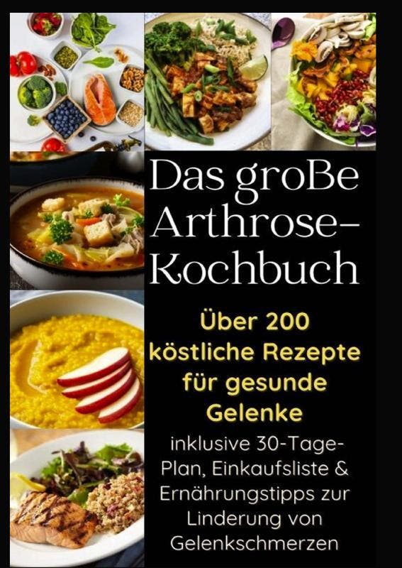 Das Große Arthrose-Kochbuch : Über 200 Köstliche Rezepte Für, Livres, Livres Autre, Envoi