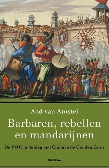 Barbaren, rebellen en mandarijnen 9789072219657, Verzenden, Aad van Amstel