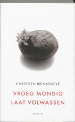 Vroeg Mondig, Laat Volwassen 9789045700229, Verzenden, Gelezen, Christien Brinkgreve