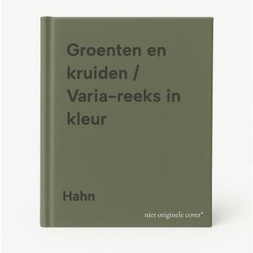 Groenten en kruiden / Varia-reeks in kleur 9789025265663, Boeken, Verzenden, Gelezen, Hahn
