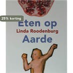 Eten op aarde 9789077455555 L. Roodenburg, Verzenden, Gelezen, L. Roodenburg