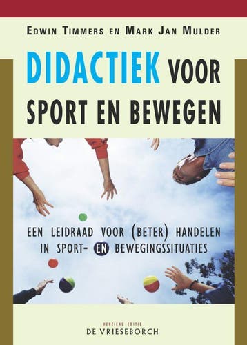 Didactiek voor sport en bewegen 9789060765449 E. Timmers, Boeken, Verzenden, Zo goed als nieuw, E. Timmers