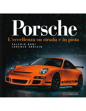 PORSCHE, LECCELENZA SU STRADA E IN PISTA