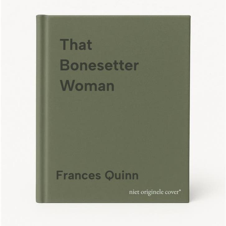 That Bonesetter Woman 9781471193446 Frances Quinn, Livres, Langue | Anglais, Envoi