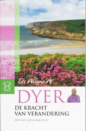 De kracht van verandering / Zwarte beertjes / 343 W.W. Dyer, Verzenden, W.W. Dyer