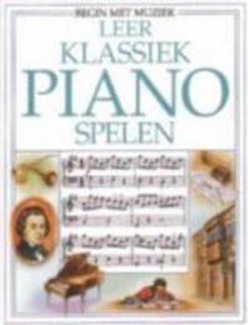 Leer klassiek piano spelen / Begin met muziek 9789054570660, Boeken, Verzenden, Gelezen, P. Hawthorn