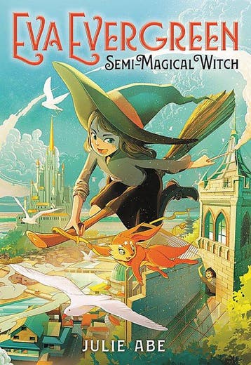 Eva Evergreen, SemiMagical Witch 1 9780316493888 Julie Abe, Verzenden, Julie Abe