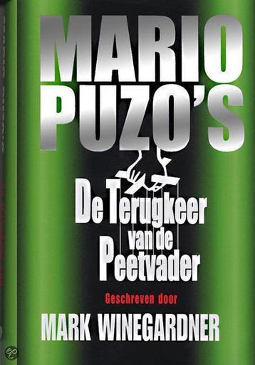 De terugkeer van de peetvader 9789022540152 Mark Winegardner, Verzenden, Zo goed als nieuw, Mark Winegardner