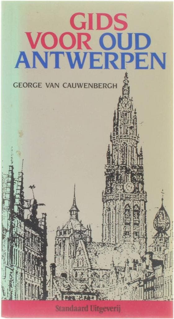 Gids voor oud Antwerpen 9789002166822 Cauwenbergh, Boeken, Reisgidsen, Gelezen, Verzenden