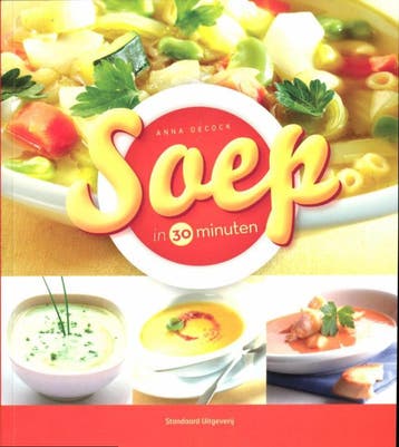 Soep in 30 minuten 9789002240355 Anna Decock, Verzenden, Anna Decock