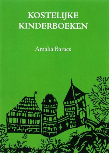 Kostelijke kinderboeken 9789059740945 A. Baracs, Verzenden, A. Baracs