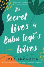 Secret Lives of Baba Segis Wives, The A Novel 9780063072329, Verzenden, Lola Shoneyin
