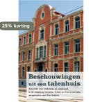 Beschouwingen uit een talenhuis 9789038222967, Boeken, Verzenden, Zo goed als nieuw, Leen Pollefliet
