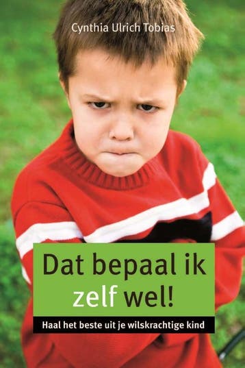 Dat bepaal ik zelf wel! 9789085202578 Cynthia Ulrich Tobias, Verzenden, Cynthia Ulrich Tobias