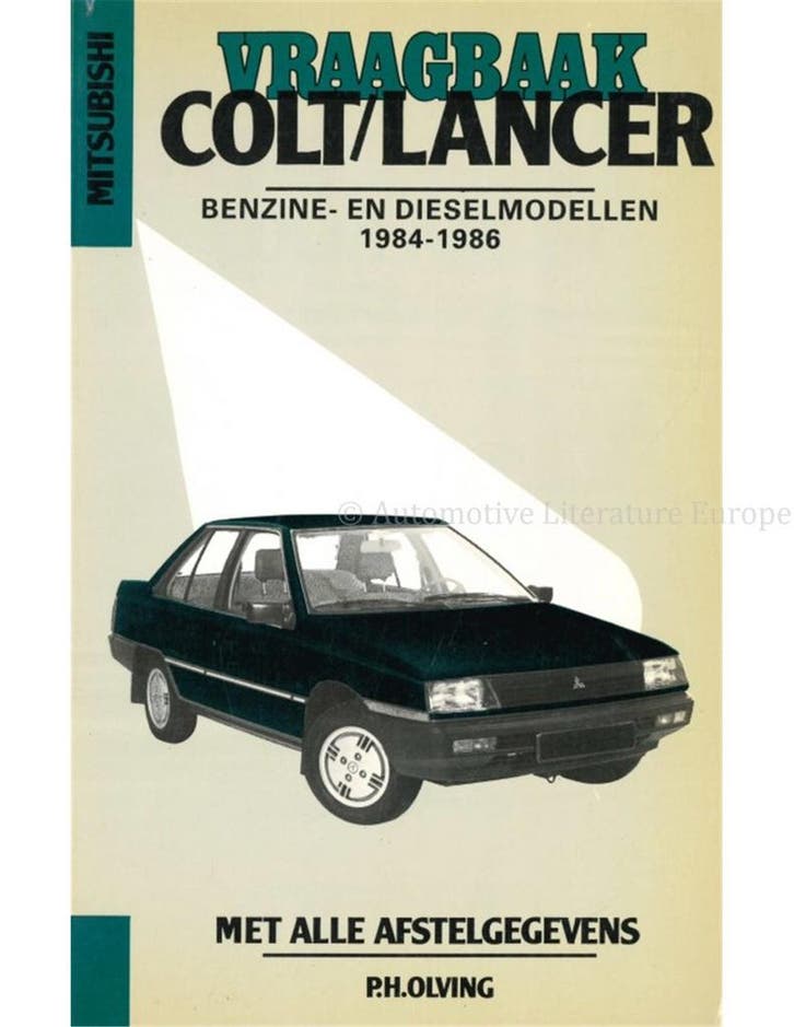 1984 - 1986 MITSUBISHI COLT | LANCER, BENZINE | DIESEL,, Boeken, Auto's | Boeken