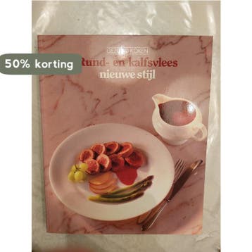 Rund- en kalfsvlees nieuwe stijl / Gezond koken, Boeken, Kookboeken, Verzenden, Gelezen