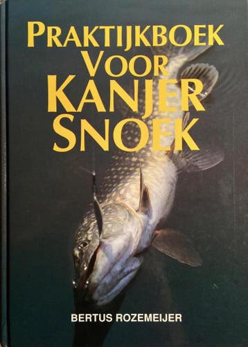 Praktijkboek voor kanjersnoek 9789061137740, Verzenden, Gelezen, Bertus Rozemeijer