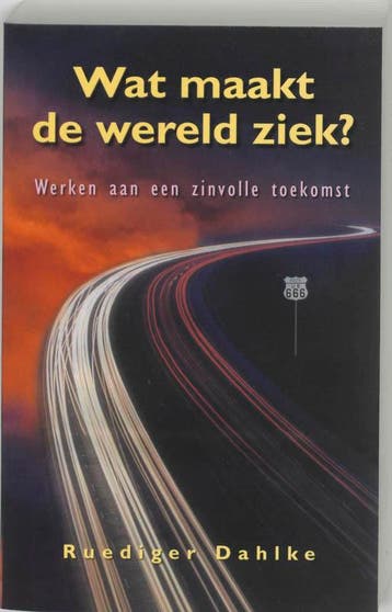 Wat maakt de wereld ziek ? 9789020282788 R. Dahlke, Verzenden, R. Dahlke