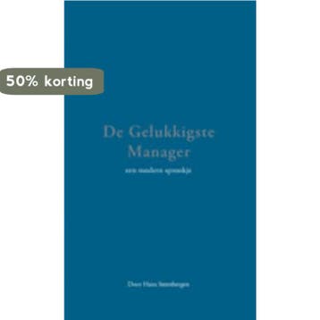 De Gelukkigste Manager 9789075979206 H. Steenbergen, Verzenden, Gelezen, H. Steenbergen