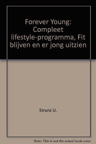 Forever Young: Compleet lifestyle-programma, Fit blijven en, Verzenden, Gelezen, Strunz U.