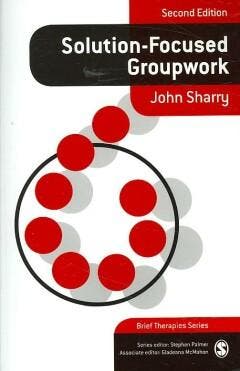 Solution-Focused Groupwork 9781412929851 John Sharry, Verzenden, Zo goed als nieuw, John Sharry