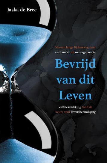 Bevrijd van dit Leven 9789464610222 Jaska de Bree, Verzenden, Gelezen, Jaska de Bree