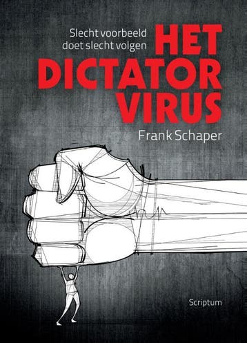 Het dictatorvirus 9789055945351 Frank Schaper, Verzenden, Frank Schaper