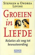 Groeien in liefde - Stephen Levine - 9789021527604 - Paperba, Boeken, Verzenden, Nieuw