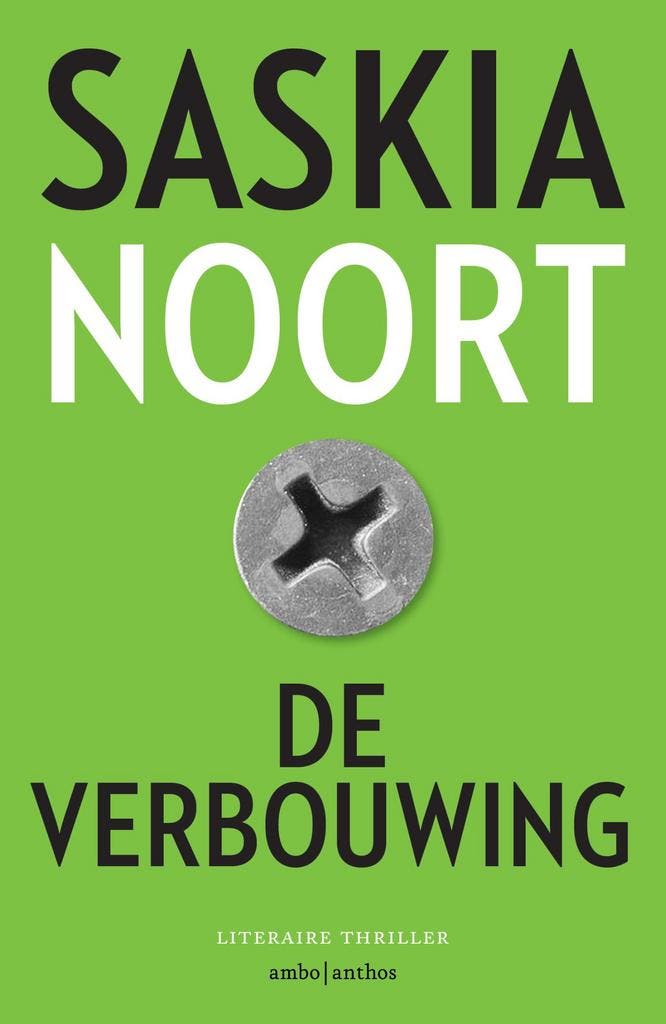 De verbouwing 9789026348815 Saskia Noort, Boeken, Thrillers, Gelezen, Verzenden