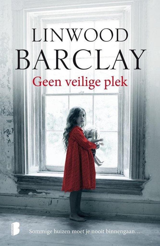 Geen veilige plek van Linwood Barclay 9789022580462, Boeken, Literatuur, Gelezen, Verzenden