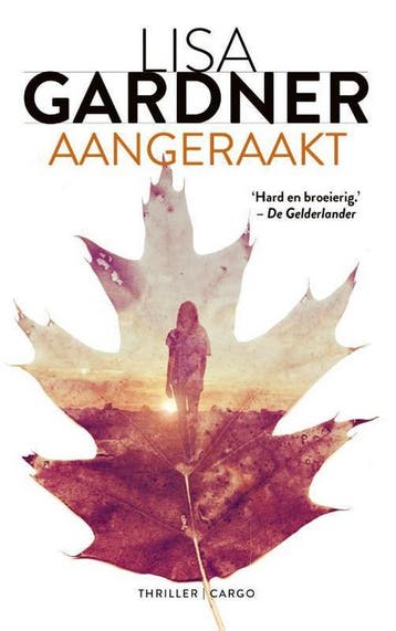 Aangeraakt / Tessa Leoni / 2 9789403121307 Lisa Gardner, Verzenden, Gelezen, Lisa Gardner