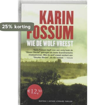 Wie de wolf vreest 9789085490180 Karin Fossum, Verzenden, Zo goed als nieuw, Karin Fossum