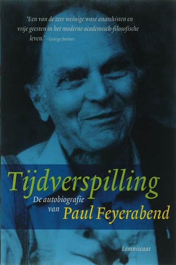 Tijdverspilling 9789056379308 Paul Feyerabend, Verzenden, Zo goed als nieuw, Paul Feyerabend