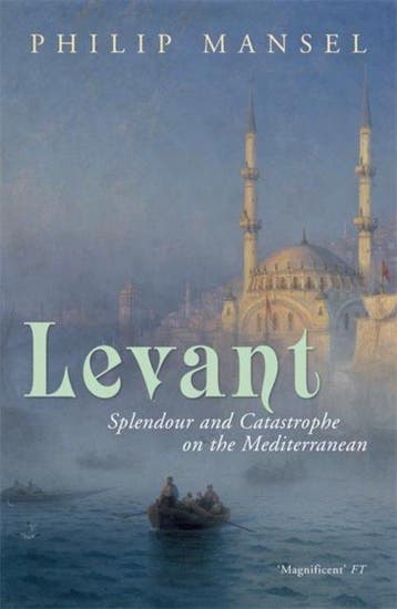 Levant 9780719567087 Philip Mansel, Verzenden, Philip Mansel