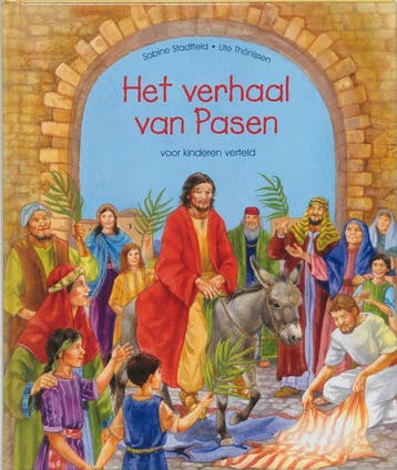 Het verhaal van Pasen voor kinderen verteld 9789026613340, Boeken, Verzenden, Zo goed als nieuw, Sabine Stadtfeld