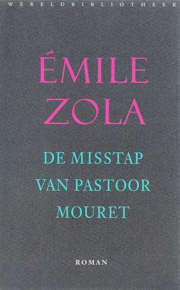 De misstap van pastoor Mouret / De Rougon-Macquart / 9, Verzenden, Emile Zola