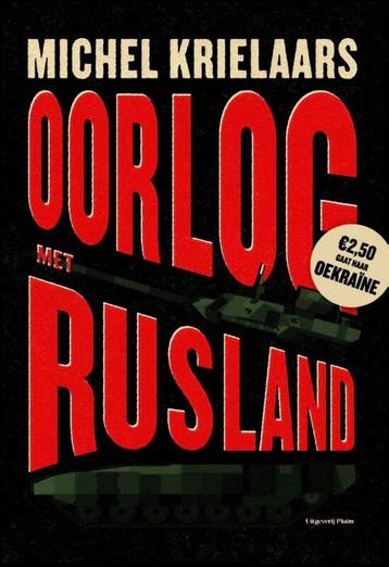 Oorlog met Rusland 9789493256910 Michel Krielaars, Verzenden, Zo goed als nieuw, Michel Krielaars