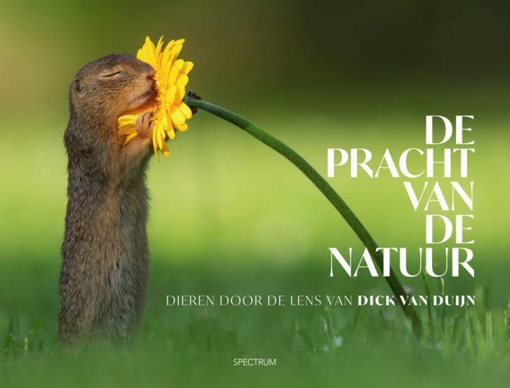 De pracht van de natuur 9789000374199 Dick van Duijn, Boeken, Hobby en Vrije tijd, Gelezen, Verzenden
