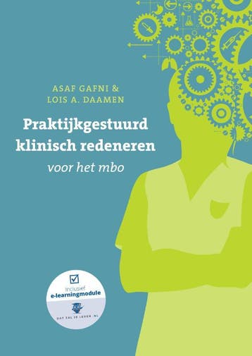 Praktijkgestuurd klinisch redeneren voor het mbo, Verzenden, Zo goed als nieuw, Lois A. Daamen