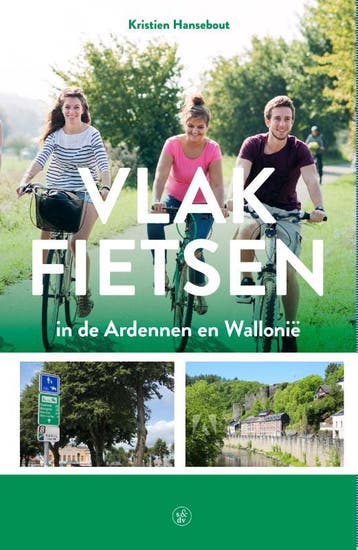 Vlak fietsen in de Ardennen en Wallonië 9789056155100, Verzenden, Zo goed als nieuw, Kristien Hansebout