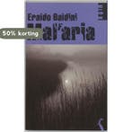 Malaria 9789076270005 Eraldo Baldini, Verzenden, Zo goed als nieuw, Eraldo Baldini