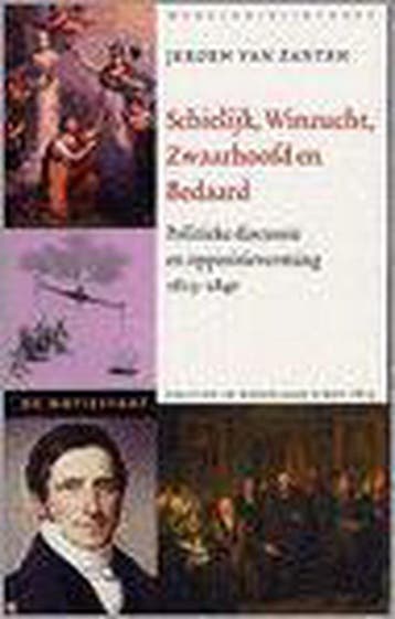Schielijk, Winzucht, Zwaarhoofd en Bedaard / De Natiestaat, Verzenden, Zo goed als nieuw, Jeroen Christiaan van Zanten