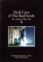 Nick Cave & The Bad Seeds - The Abattoir Blues Tour