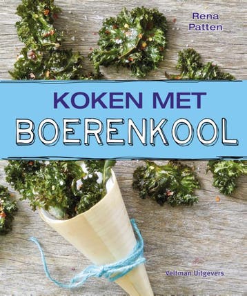 Koken met boerenkool 9789048312917 Rena Patten, Verzenden, Rena Patten