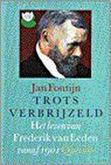Trots verbrijzeld 9789021463025 J. Fontijn, Verzenden, Zo goed als nieuw, J. Fontijn